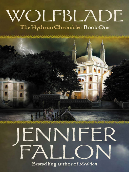 Title details for Wolfblade by Jennifer Fallon - Available